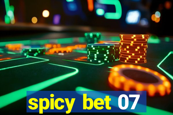 spicy bet 07